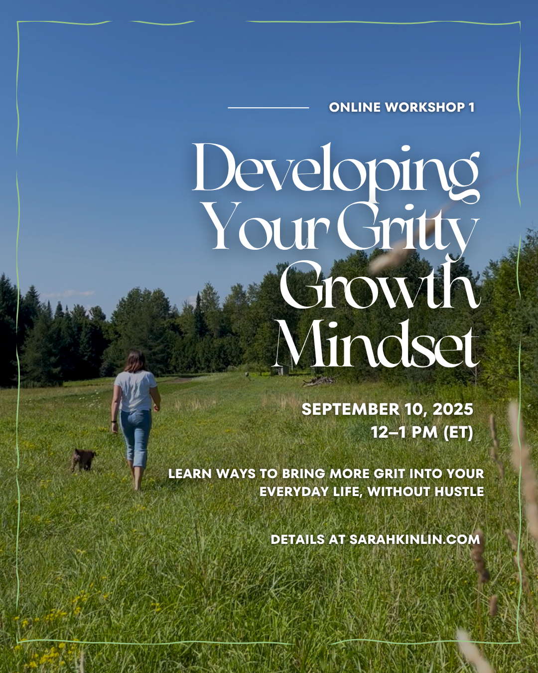 Promotional poster for an online workshop on developing a growth mindset with Sarah Kinlin walking her dog Rosie in a field.